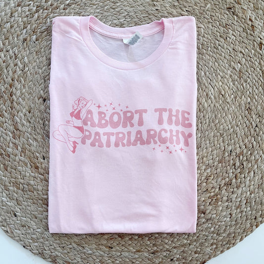 Abort the Patriarchy Pim Up Unisex Tee